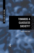 Towards a Classless Society?