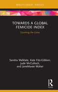 Towards a Global Femicide Index: Counting the Costs