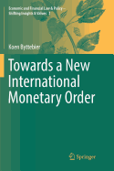 Towards a New International Monetary Order