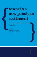 Towards a New Pensions Settlement: The International Experience