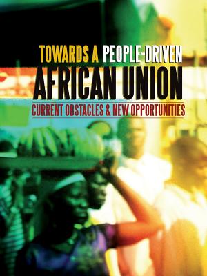 Towards a People-Driven African Union. Current Obstacles and New Opportunities - Kane, Ibrahima, and Afrimap