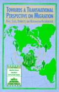 Towards a Transnational Perspective on Migration: Race, Class, Ethnicity, and Nationalism Reconsidered