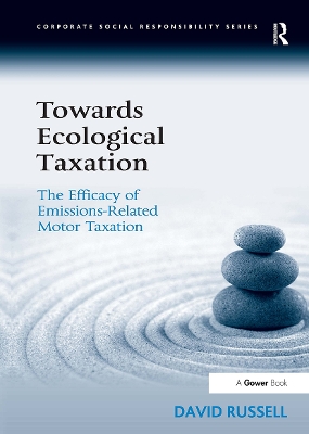 Towards Ecological Taxation: The Efficacy of Emissions-Related Motor Taxation - Russell, David