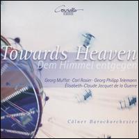 Towards Heaven (Dem Himmel Entgegen) - Holger Mertin (percussion); Clner Barockorchester