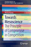 Towards Mesoscience: The Principle of Compromise in Competition