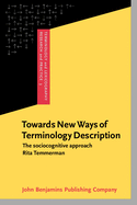 Towards New Ways of Terminology Description: The Sociocognitive Approach