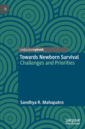 Towards Newborn Survival: Challenges and Priorities
