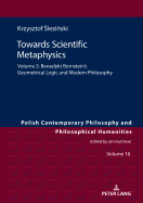 Towards Scientific Metaphysics, Volume 2: Benedykt Bornstein's Geometrical Logic and Modern Philosophy