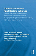 Towards Sustainable Rural Regions in Europe: Exploring Inter-relationships Between Rural Policies, Farming, Environment, Demographics, Regional Economies and Quality of Life Using System Dynamics