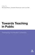 Towards Teaching in Public: Reshaping the Modern University