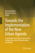 Towards the Implementation of the New Urban Agenda: Contributions from Japan and Germany to Make Cities More Environmentally Sustainable
