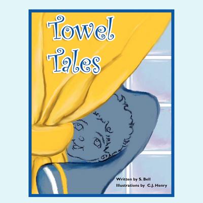 Towel Tales: Tub Time - Bell, S