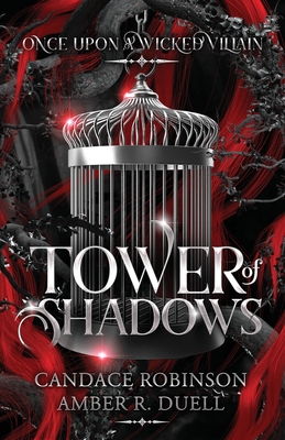 Tower of Shadows - Duell, Amber R, and Robinson, Candace