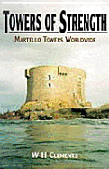 Towers of Strength: Martello Towers Worldwide