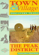 Town and Village Discovery Trails: Peak District