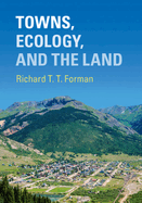 Towns, Ecology, and the Land