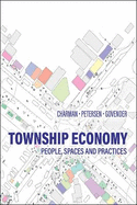 Township Economy: People, Spaces and Practices