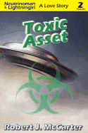 Toxic Asset: Neutrinoman & Lightningirl: A Love Story, Episode 2