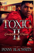 Toxic II: Generational Curses