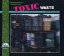 Toxic Waste - Snodgrass, Mary Ellen, M.A., and James, Jody, and Wolanin, Janet