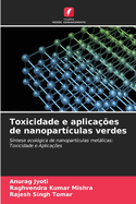 Toxicidade e aplica??es de nanopart?culas verdes