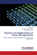 Toxicity and Applications of Green Nanoparticles