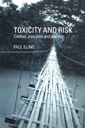 Toxicity and Risk: Context, Principles and Practice