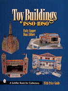 Toy Buildings 1880-1980