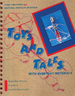 Toys and Tales with Everyday Materials - Khanna, Sudarshan, and Wolf, Gita, Dr.