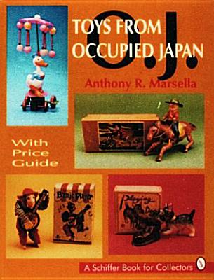 Toys from Occupied Japan - Marsella, Anthony