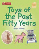 Toys of the Past Fifty Years: Core Text 1 Y1 (Spotlight on Fact)