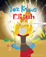Toz Knows Elijah
