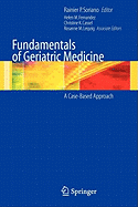 Tpndamentals of Geriatric Medicine: A Case-Based Approach