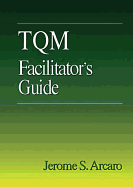 TQM Facilitator's Guide