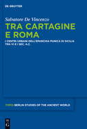 Tra Cartagine e Roma: I centri urbani dell'eparchia punica di Sicilia tra VI e I sec. a.C.