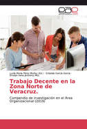 Trabajo Decente en la Zona Norte de Veracruz.