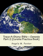 Trace-A-Story: Bible Genesis Part 2 (Cursive Practice Book)