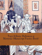 Trace-A-Story: Halloween at Merryvale (Manuscript Practice Book)