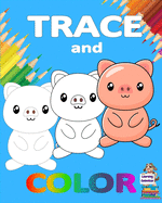 Trace and Color: Learning Collection Ages 3-6 Easy Kids Drawing Preschool Kindergarten   Practice line tracing, pen control to trace   Cute animal trace and color book for kids   Fun and simple color and trace book for toddlers