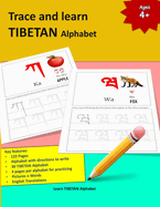 Trace and learn Tibetan ALPHABETS: Tibetan alphabet practice Learn Tibetan Alphabets and Tibetan alphabet pronunciation A perfect handwriting and practice book Tibetan language for beginners