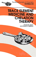 Trace Elements Medicine and Chelation Therapy