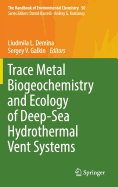 Trace Metal Biogeochemistry and Ecology of Deep-Sea Hydrothermal Vent Systems