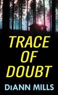 Trace of Doubt