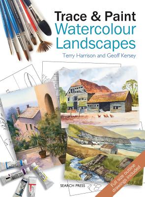 Trace & Paint Watercolour Landscapes - Harrison, Terry, and Kersey, Geoff, and Lowrey, Arnold