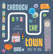 Trace the Trail: Through the Town
