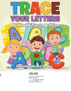 Trace Your Letters Workbook Tracing Edition