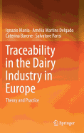 Traceability in the Dairy Industry in Europe: Theory and Practice