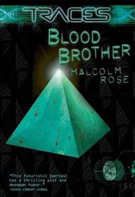 Traces: Blood Brother: Blood Brother - Rose, Malcolm