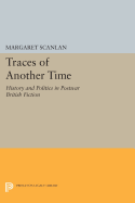 Traces of Another Time: History and Politics in Postwar British Fiction