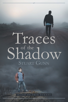 Traces of the Shadow - Gunn, Stuart